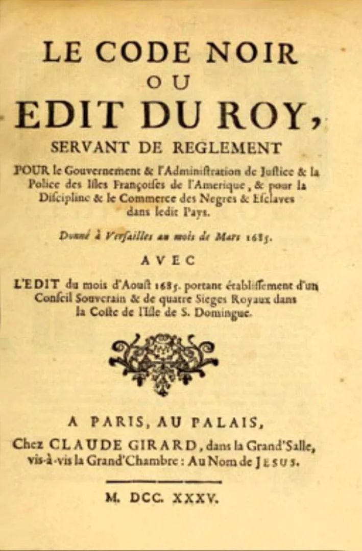 Code Noir, text governing slavery in the French West Indies Code Noir, text governing slavery in the French West Indies